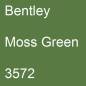 Preview: Bentley, Moss Green, 3572.